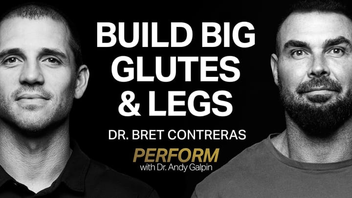 Dr. Bret Contreras: How to Build Bigger Glutes & Legs